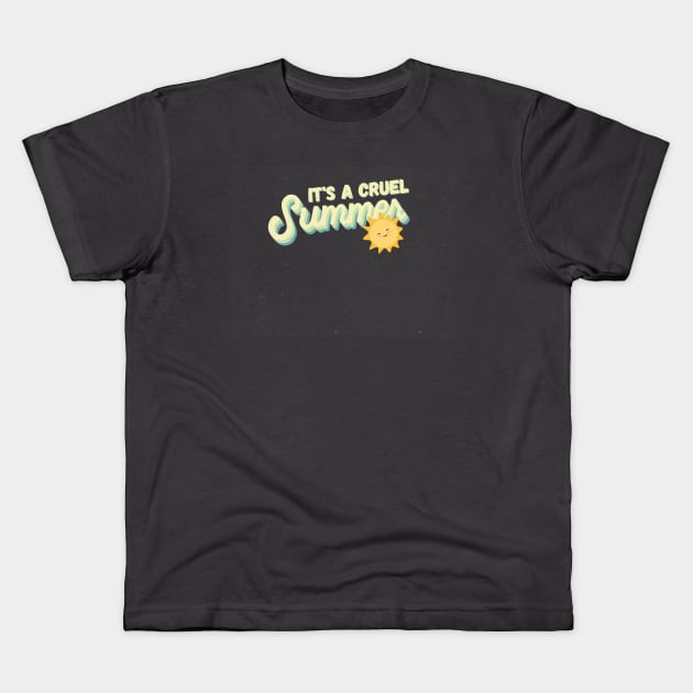 It's a cruel summer, summer Kids T-Shirt by The Sparkle Report